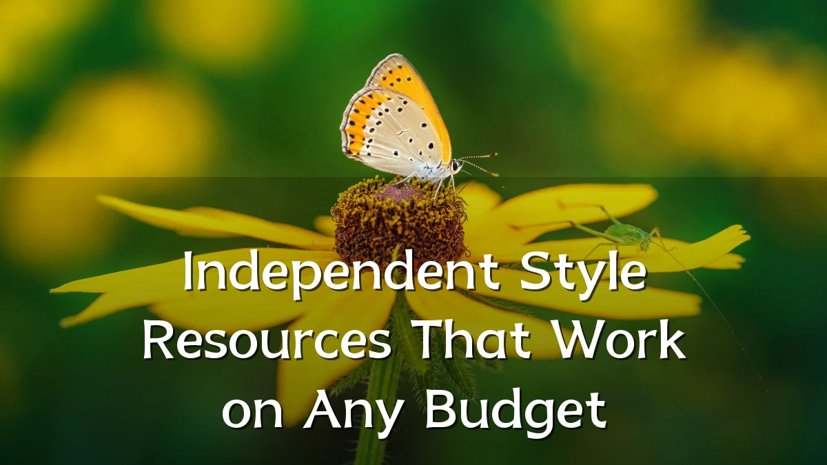 Independent Style Resources That Work on Any Budget