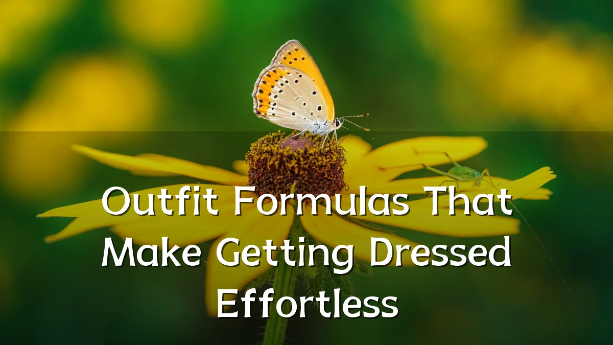 Outfit Formulas That Make Getting Dressed Effortless